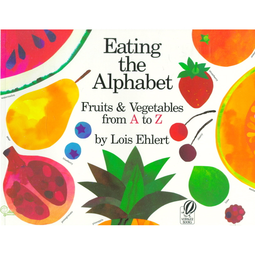 Eating the Alphabet: Fruits and Vegetables from a to Z