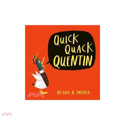 Quick Quack Quentin