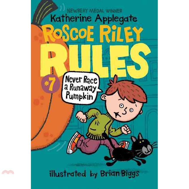 Roscoe Riley Rules #7: Never Race a Runaway Pumpkin