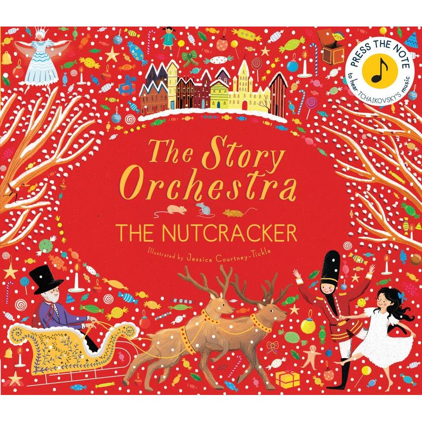 The Story Orchestra：The Nutcracker-Press the Note to Hear Tchaikovsky’s Music（外文書）