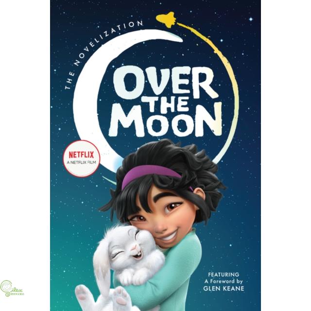 Over the Moon: The Novelization