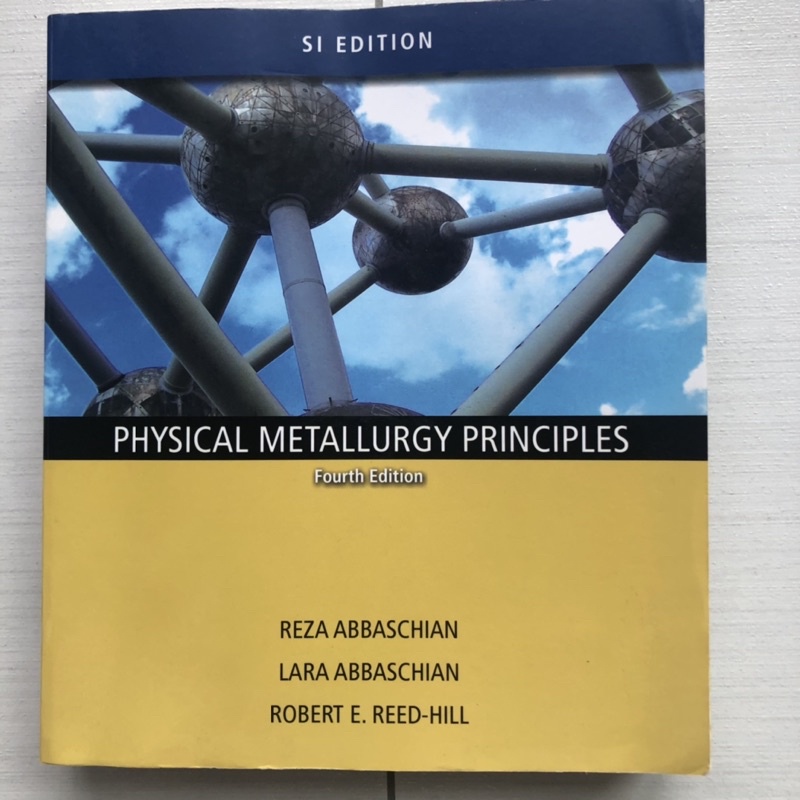 physical metallurgy principles 物理冶金原文書（二手）