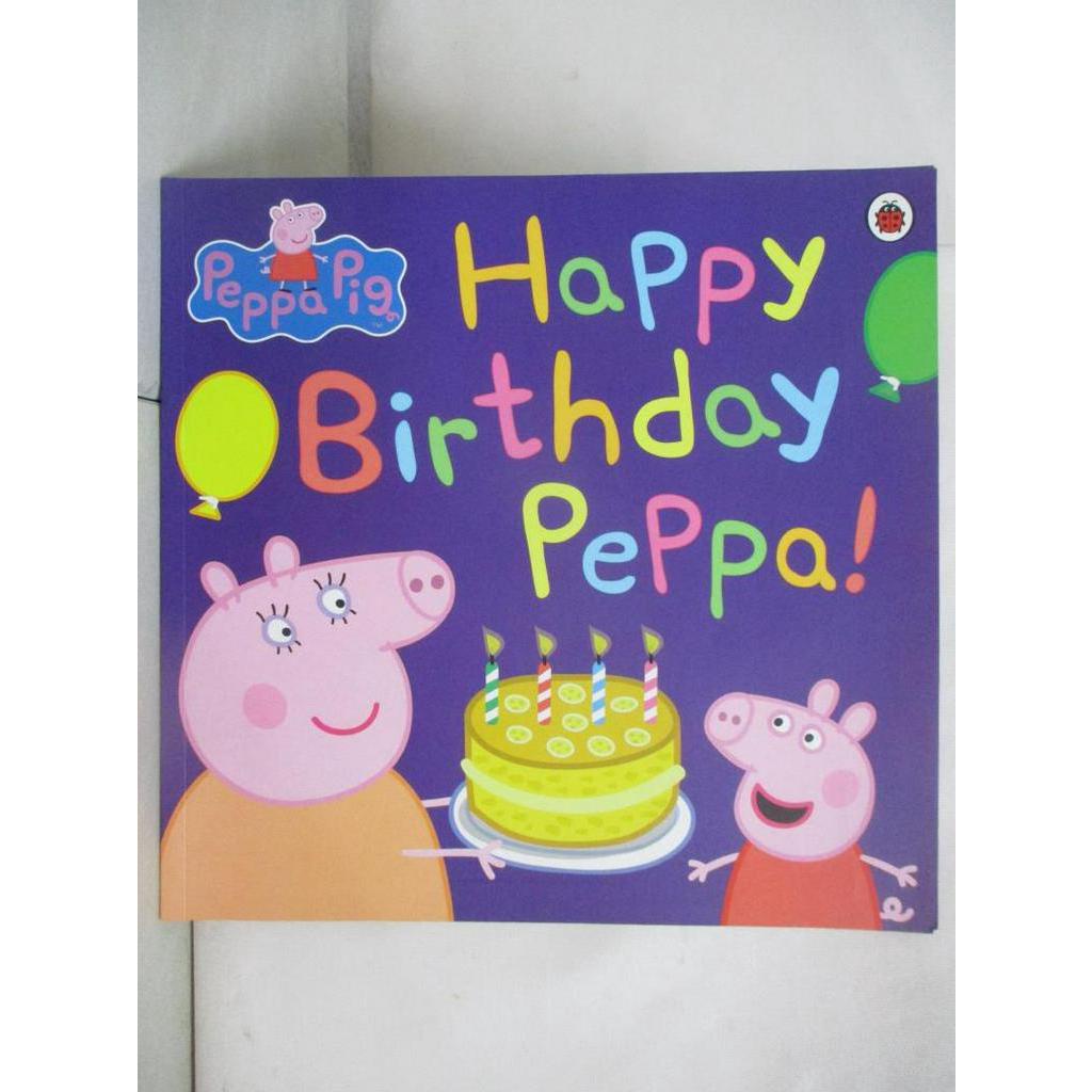 Peppa Pig: Happy Birthday Peppa!_Ladybird【T9／原文小說_EUF】書寶二手書