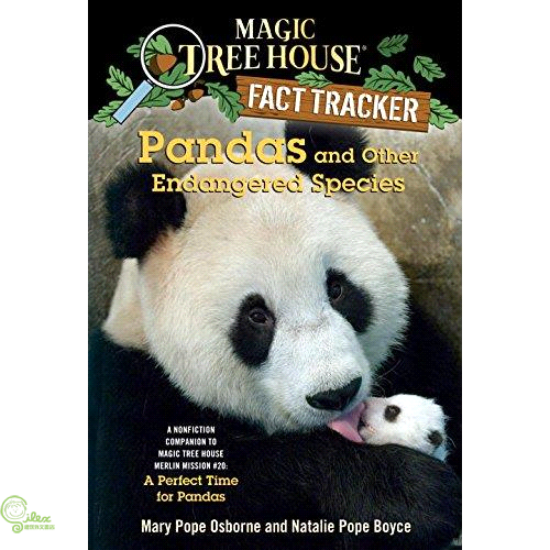 Pandas and Other Endangered Species: A Nonfiction Companion to Magic Tree House #48: A Perfect Time for Pandas