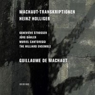 亨氏霍利格：馬肖轉錄集 Heinz Holliger: Machaut-Transkriptionen (CD)