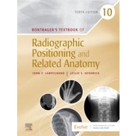 Bontrager's Textbook of Radiographic Positioning and Related