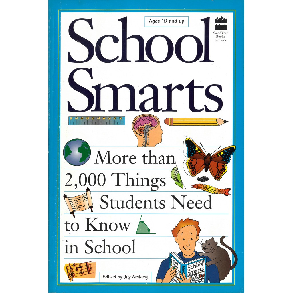 School Smarts: More Than 2,000 Things Students Need to Know in School