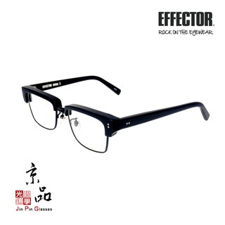 【EFFECTOR】伊菲特 delay III MBK 霧黑色 稀有眉架款式 日本手工眼鏡 JPG 京品眼鏡