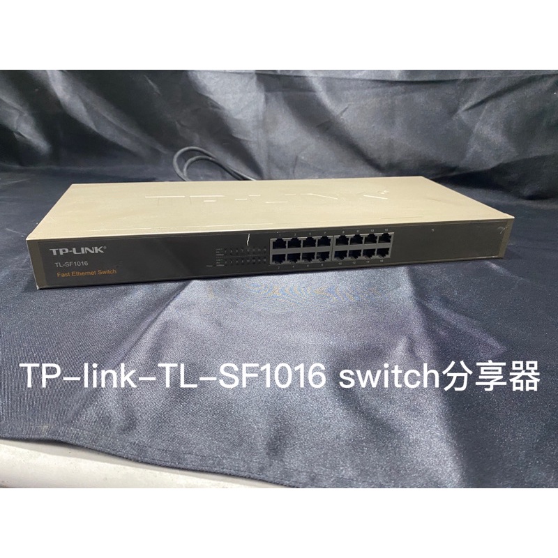 TP-link-TL-SF1016 switch分享器(二手）附電源線