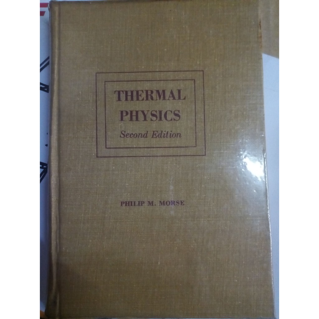 Thermal Physics / Philip M. Morse