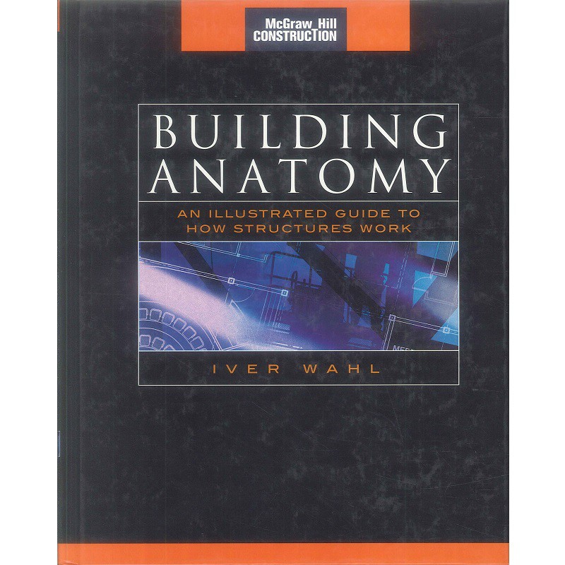 Building Anatomy -9780071432139 絕版英文設計書 [建築人設計人的店-上博圖書]