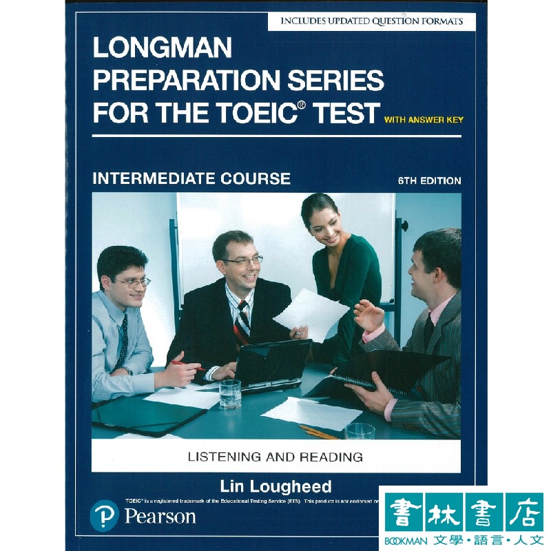 Longman Preparation Series for the TOEIC Test: Intermediate 朗文多益考試準備聽讀測驗 中階 含解答