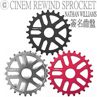 CINEMA REWIND SPROCKET 齒盤 NATHAN WILLIAMS 簽名款 BMX/越野車/極限單車/