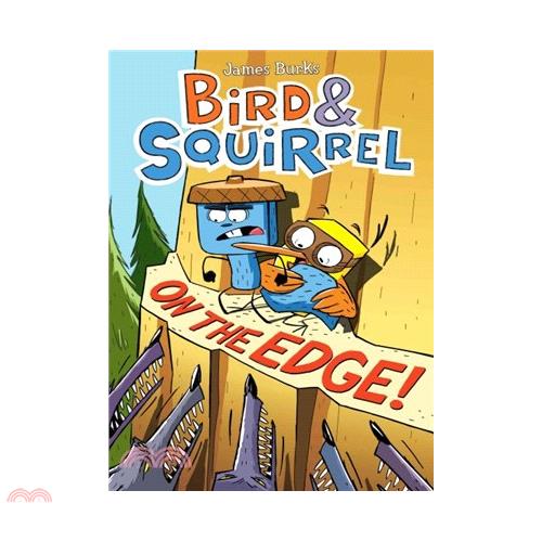 Bird & Squirrel on the Edge