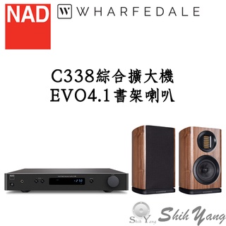 NAD C338 綜合擴大機+Wharfedale EVO 4.1 書架喇叭 藍芽 Chromecast 公司貨保固一年