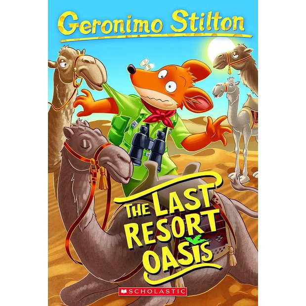 Chaos at Camel Oasis (Geronimo Stilton #77), Volume 77