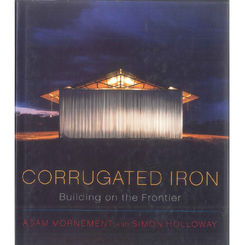 Corrugated Iron: Building on the Frontier -9780393732405 絕版英文設計書 [建築人設計人的店-上博圖書]