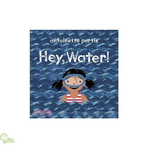Hey, Water!