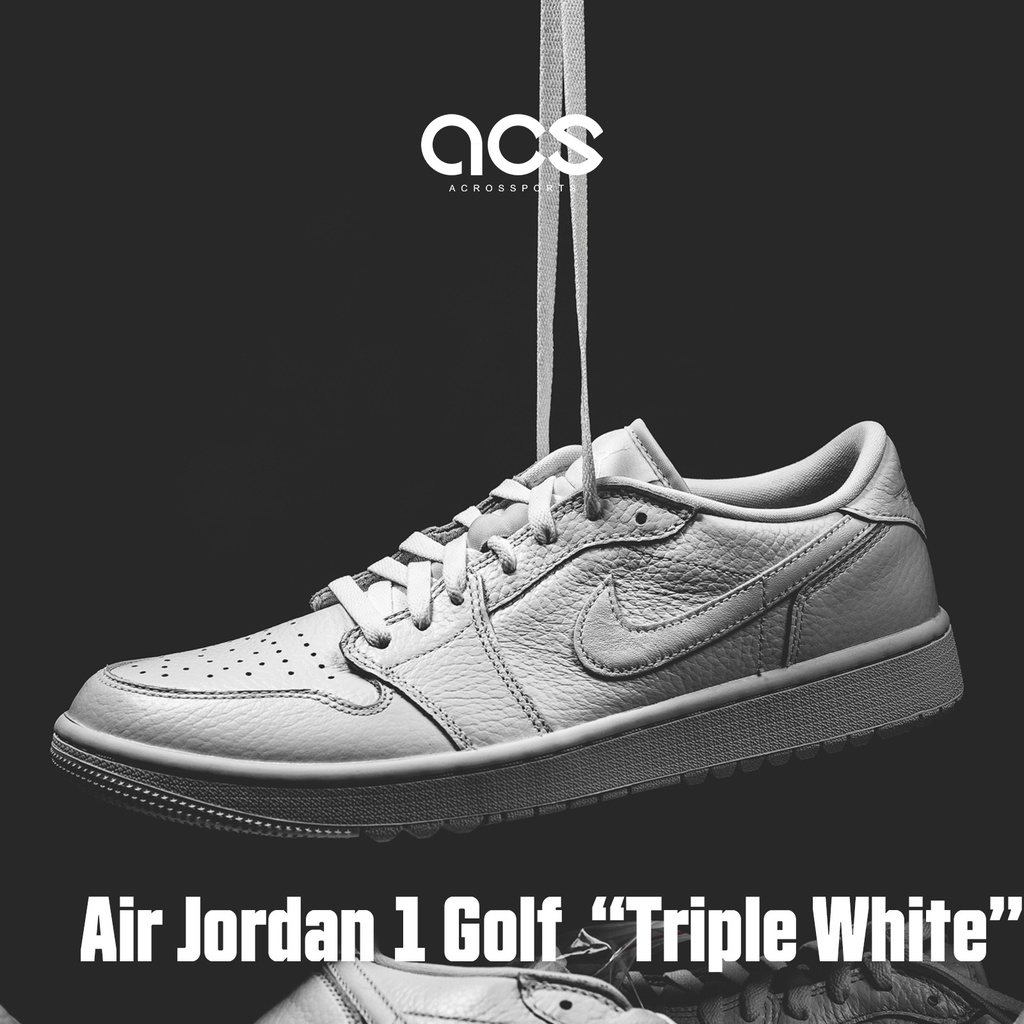 Nike Air Jordan 1 Low Golf 白 全白 一代 低筒 高爾夫 男鞋 ACS DD9315-101