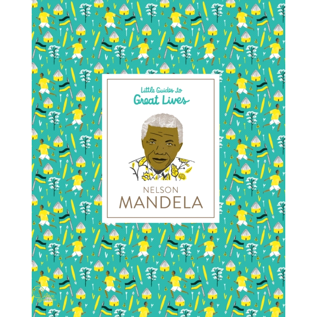 Nelson Mandela: Little Guides to Great Lives