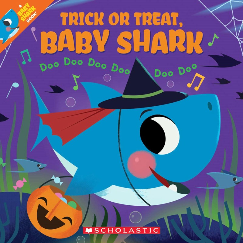 Trick or Treat, Baby Shark!: Doo Doo Doo Doo Doo Doo