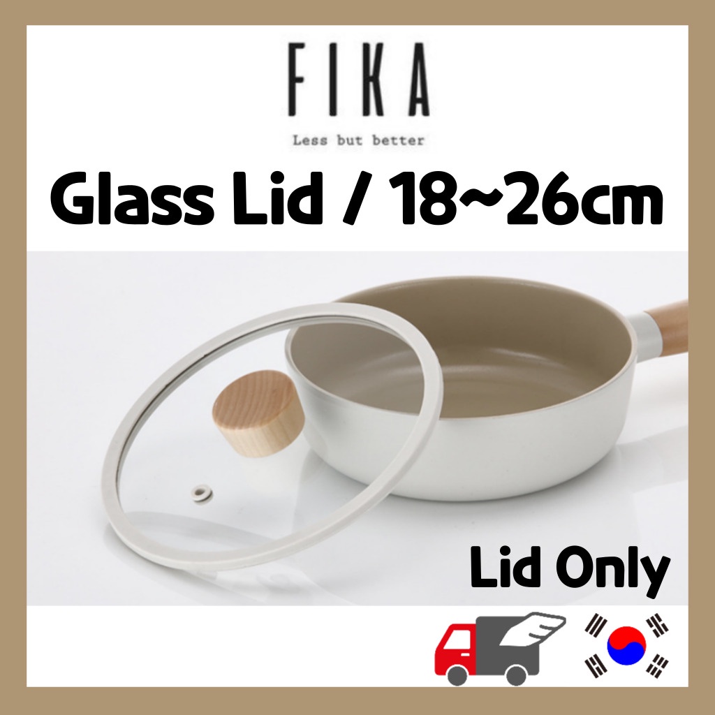 [Fox_Shop] NEOFLAM FIKA Glass Lid / 18cm ~ 26cm / 4 Type