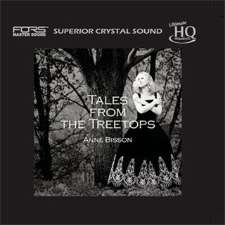 ANNE BISSON安妮 碧森 Tales From The Treetops 樹峰上的童話 (UHQCD) 限量版