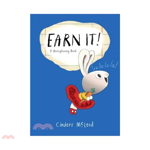 Earn It!: A Moneybunny Book