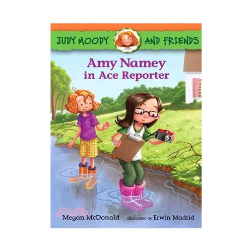 Judy Moody and Friends: Amy Namey in Ace Reporter