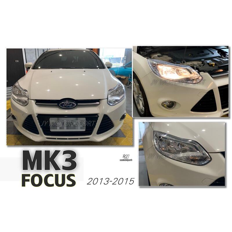 JY MOTOR 車身套件~FORD FOCUS 2012 2013 2014 MK3 原廠型 晶鑽大燈 一邊 2800