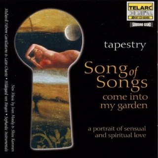 歌中之歌 織綿合唱團 Tapestry Song of Songs Come into my Gard 80486