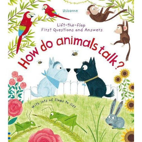 Lift-The-Flap First Questions And Answers：How Do Animals Talk? 精裝硬頁翻翻操作書（外文書）