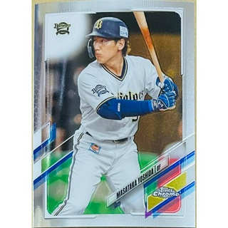 吉田正尚 2021 TOPPS CHROME NPB #76 日本職棒 MASATAKA YOSHIDA 棒球卡
