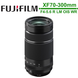 FUJIFILM 富士 XF 70-300mm F4-5.6 R LM OIS WR 公司貨 送保護鏡＋蔡司拭鏡紙*30