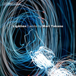 (BIS) 馬裡高野的音樂 Lig Alien Works by Mari Takano CD1453