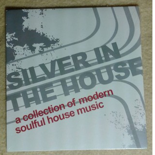 Silver In The House - Soulful House ( 新 未拆 )