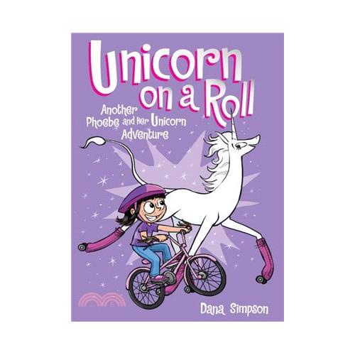 #2 Unicorn on a Roll (Phoebe and Her Unicorn 2)/Dana Simpson【三民網路書店】