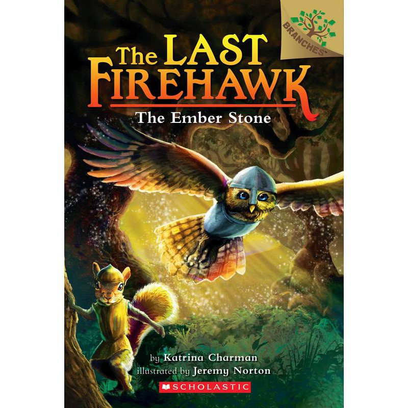 The Last Firehawk The Ember Stone/ Katrina Charman 文鶴書店 Crane Publishing