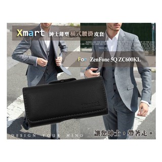 Xmart for ASUS ZenFone 5Q ZC600KL 紳士薄型橫式腰掛皮套