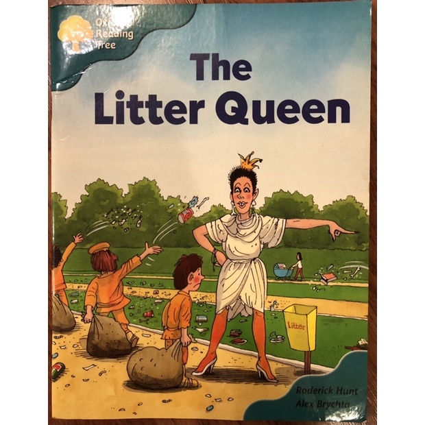 The litter queen.Oxford reading tree