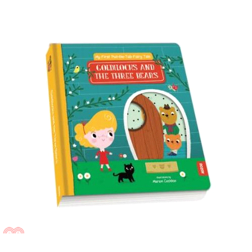 My First Pull-The-Tab Fairy Tale：Goldilocks And The Three Bears 推拉硬頁書（外文書）