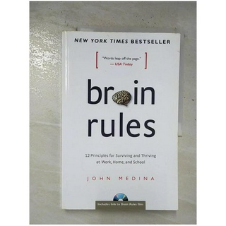 Brain Rules: 12 Principles for Surviving and Thriving at Work, Home, and School_Medina, John【T1／科學_EFQ】書寶二手書