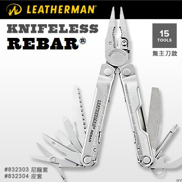 【電筒魔】全新公司貨 Leatherman Knifeless Rebar無主刀款 工具鉗 ( 832303 尼龍套 )
