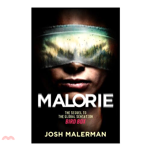 Malorie: A Bird Box Novel