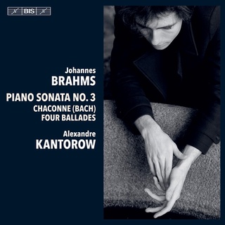 布拉姆斯 鋼琴奏鳴曲集 康特洛夫 Alexandre Kantorow plays Brahms SACD2600