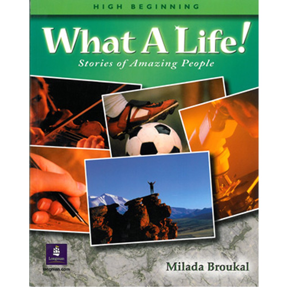 What a Life!: Stories of Amazing People