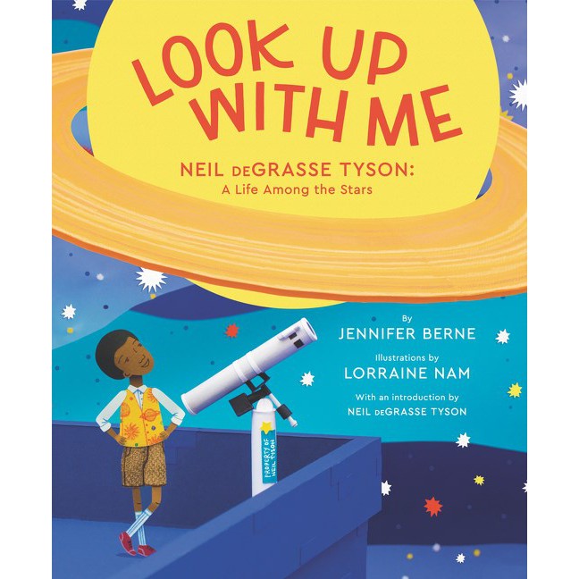Look Up with Me: Neil Degrasse Tyson: A Life Among the Stars