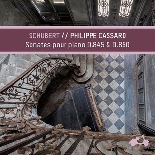 舒伯特 鋼琴奏鳴曲集 Cassard Schubert Piano Sonatas D845 D850 LDV72