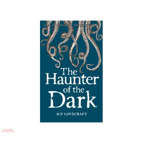 The Haunter of the Dark: Collected Short Stories Volume Three