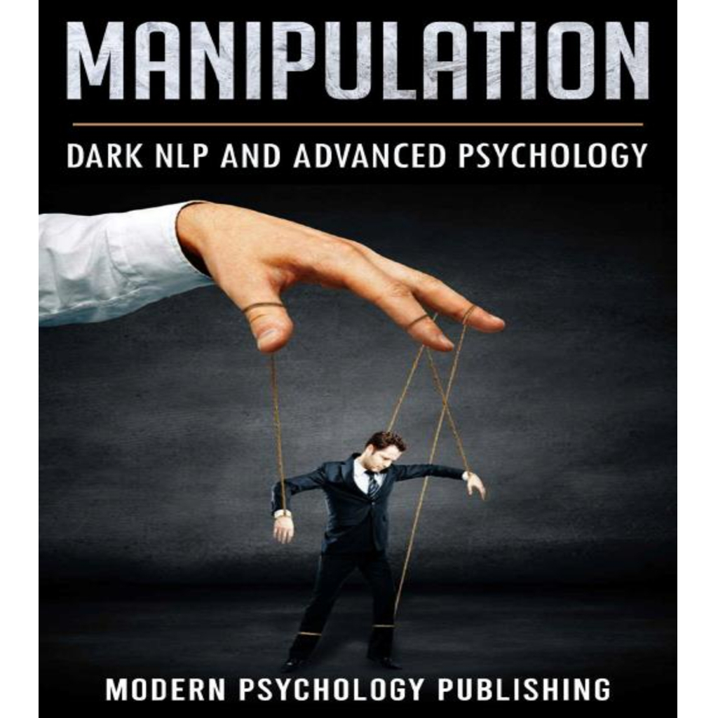 操作黑暗 NLP 和高級心理學 Neuro-Linguistic 編程黑暗心理學高級操作戰術現代心理學出版